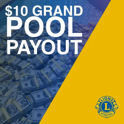 $10 Grand Pool Payout product image. Text on image of cash in a pool. Yellow slash on right with Lions Clubs logo